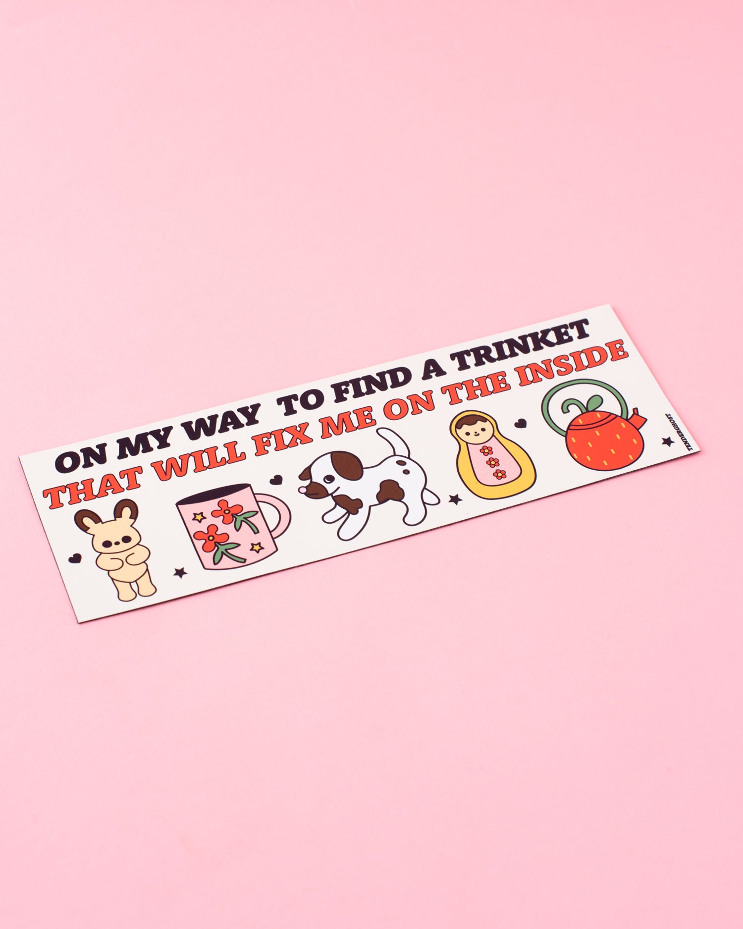 A Trinket Will Fix Me Car Magnet