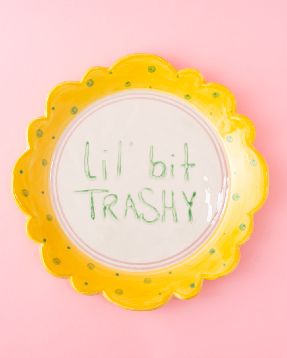 Lil' Bit Trashy Hand Painted Plate